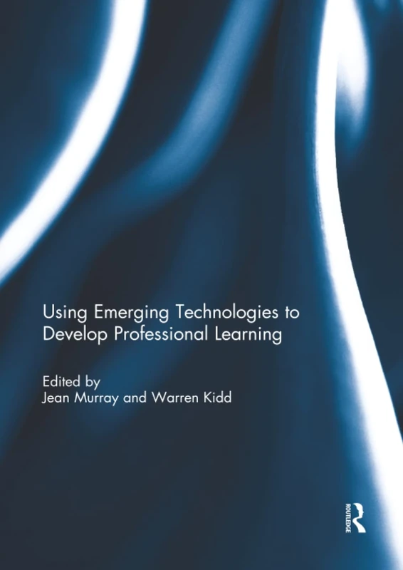 Using Emerging Technologies to Develop Professional Learning