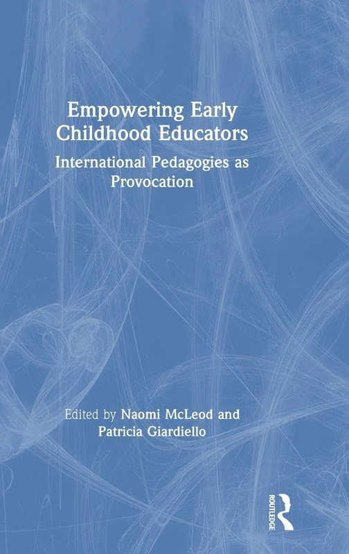 Routledge Empowering Early Childhood Educators Book