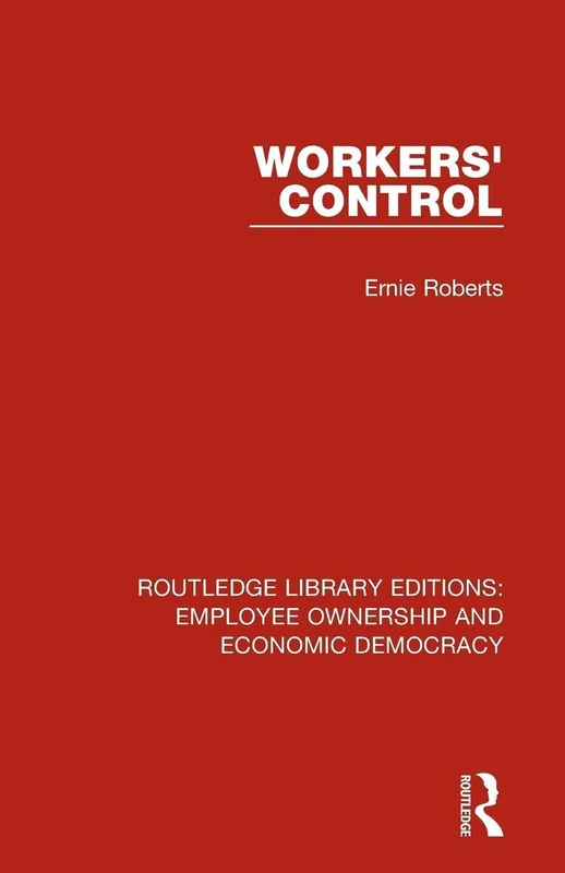 Workers' Control (Routledge Library Editions: Employee Ownership and Economic Democracy)