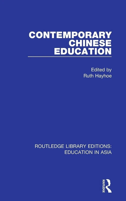 Routledge Contemporary Chinese Education - Education in Asia