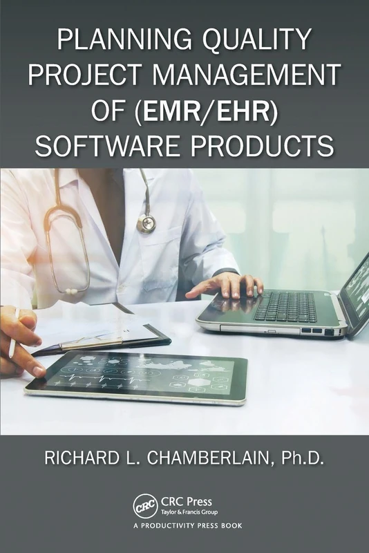 Planning Quality Project Management of (EMR/EHR) Software Products (HIMSS Book Series) - Image 1