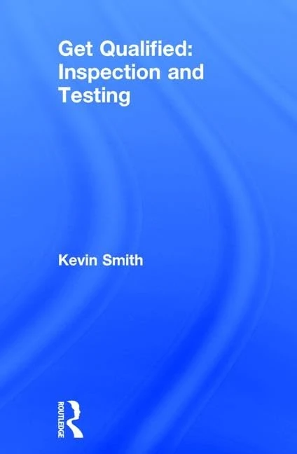Get Qualified: Inspection and Testing