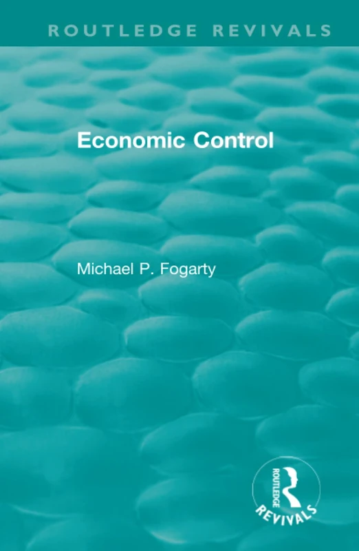 Routledge Revivals: Economic Control (1955)