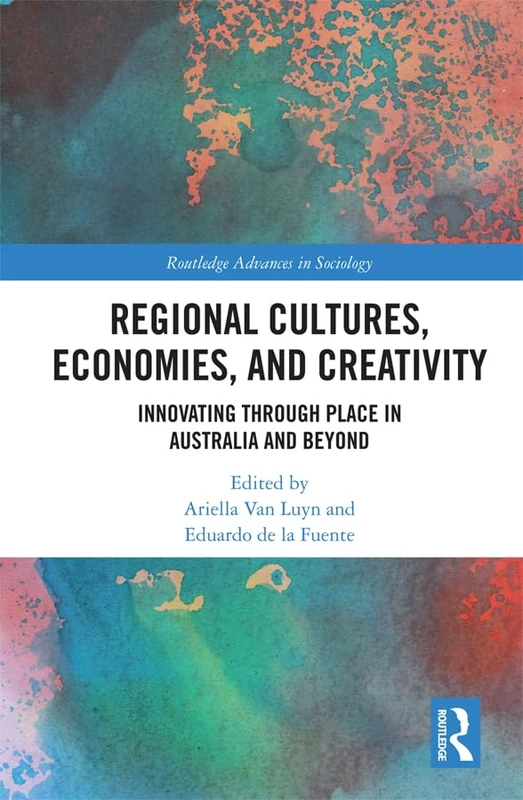 Routledge Regional Cultures, Economies, and Creativity Book