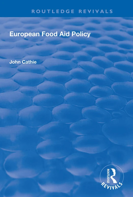 European Food Aid Policy (Routledge Revivals)