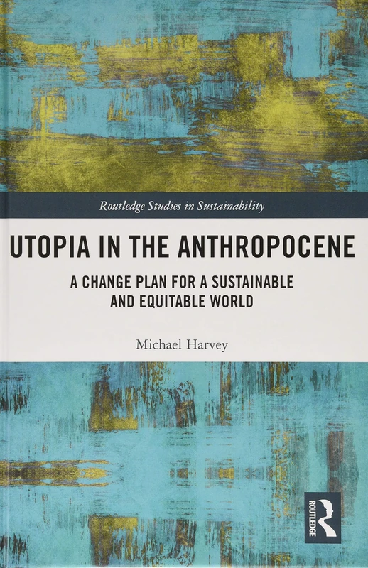 Routledge Utopia in the Anthropocene - Sustainability Book