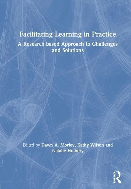 Routledge Facilitating Learning in Practice - Nursing Guide