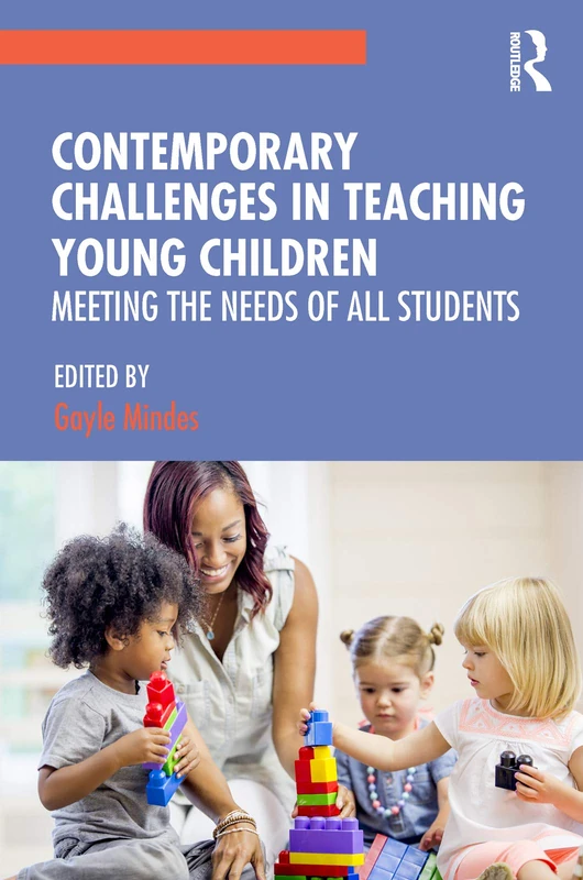 Routledge Contemporary Challenges in Teaching Young Children