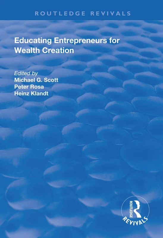 Educating Entrepreneurs for Wealth Creation (Routledge Revivals) - Image 1