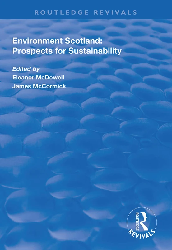 Environment Scotland: Prospects for Sustainability (Routledge Revivals)