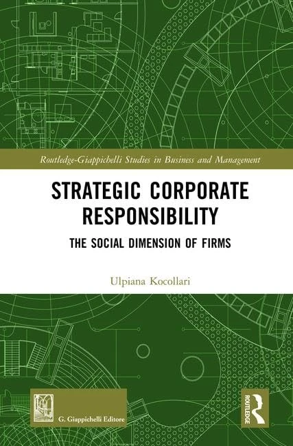 Routledge Strategic Corporate Responsibility Book by Dr Kocollari