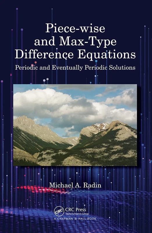 CRC Press Piece-wise and Max-Type Difference Equations Book