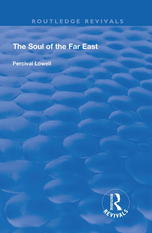 The Soul of the Far East (Routledge Revivals)