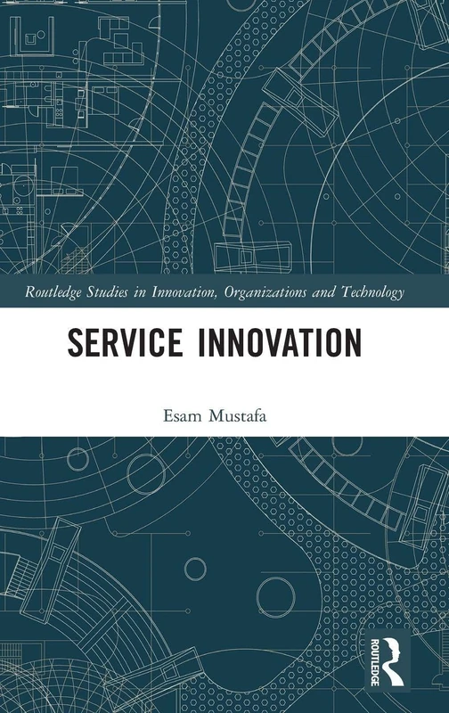 Routledge Service Innovation - Routledge Studies in Innovation - Image 1