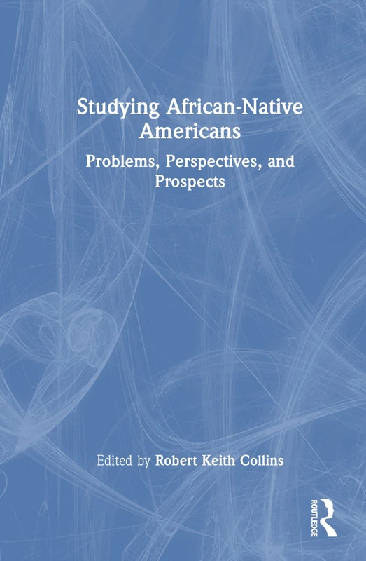 Routledge - Studying African-Native Americans Book