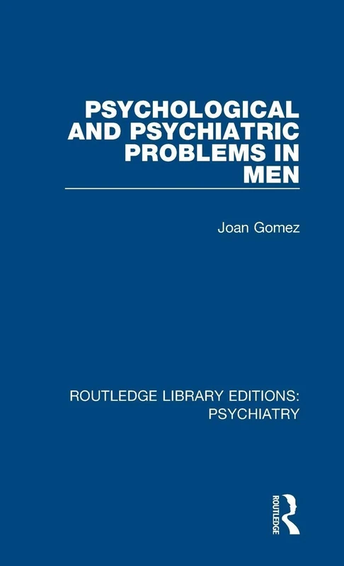 Psychological and Psychiatric Problems in Men: 10 (Routledge Library Editions: Psychiatry) - Image 1