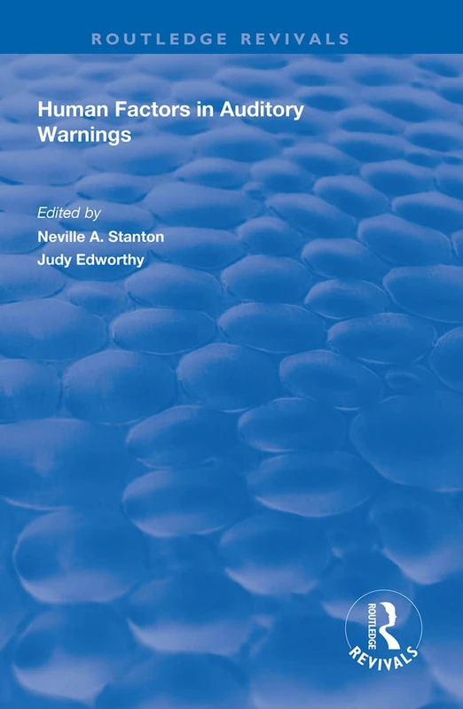 Human Factors in Auditory Warnings (Routledge Revivals)