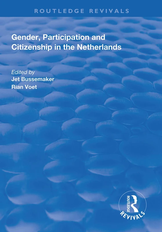 Gender, Participation and Citizenship in the Netherlands (Routledge Revivals)