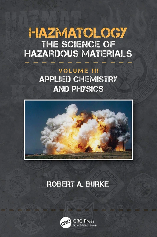 CRC Press Hazmatology: The Science of Hazardous Materials