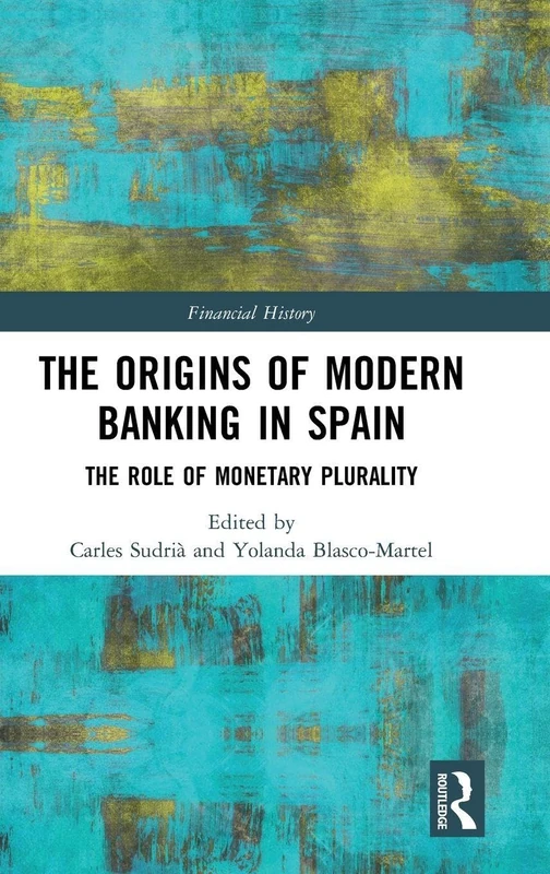 Routledge - The Origins of Modern Banking in Spain - Image 1