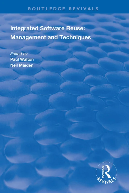 Integrated Software Reuse: Management and Techniques (Routledge Revivals)