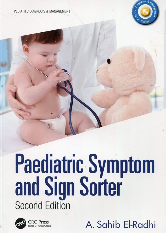 Paediatric Symptom and Sign Sorter: Second Edition (Pediatric Diagnosis and Management)