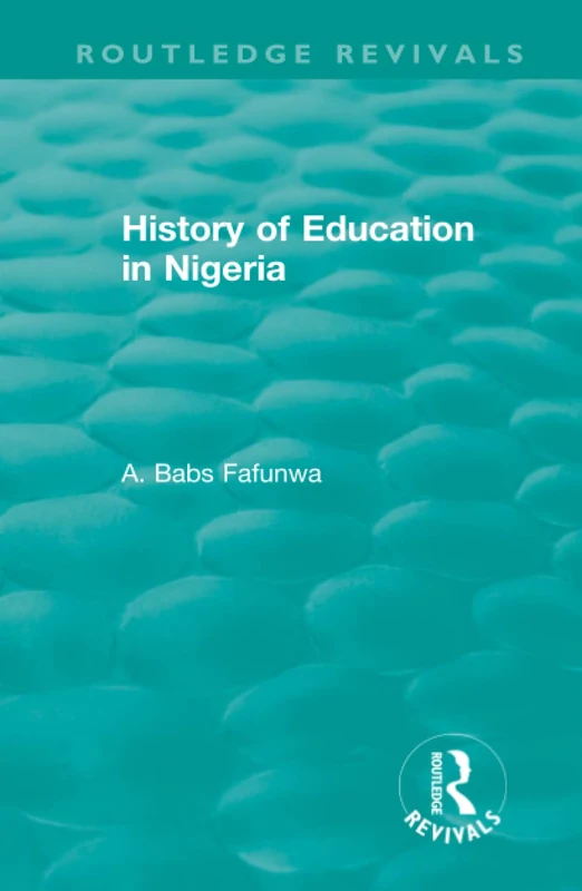 History of Education in Nigeria (Routledge Revivals)