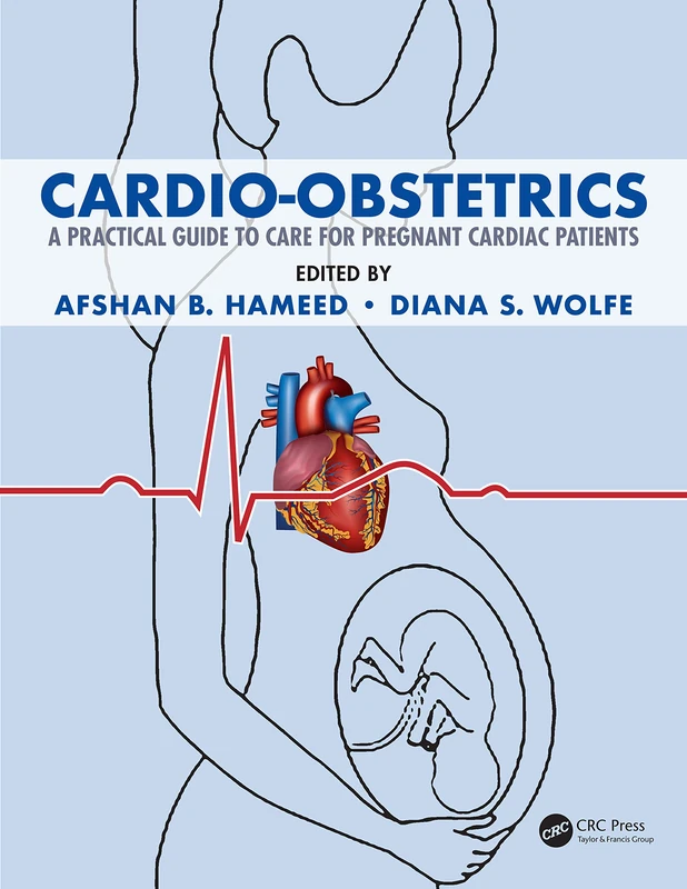 Cardio-Obstetrics: A Practical Guide to Care for Pregnant Cardiac Patients - Image 1