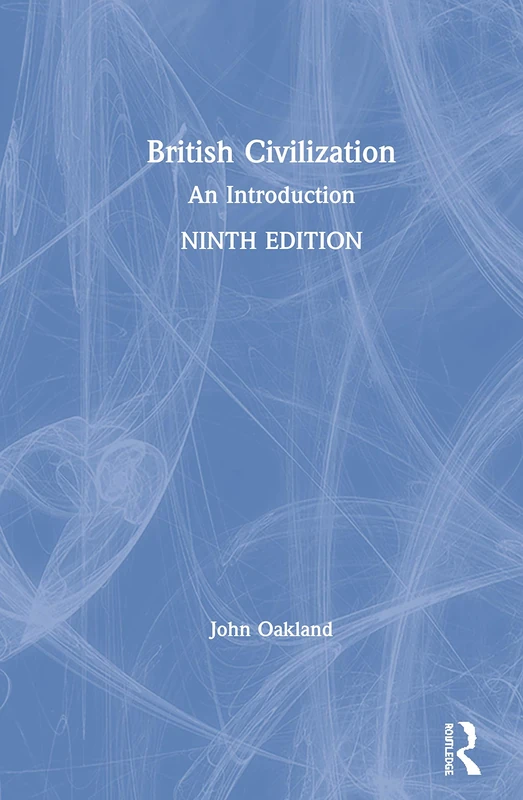 Routledge British Civilization: An Introduction - 9th Edition