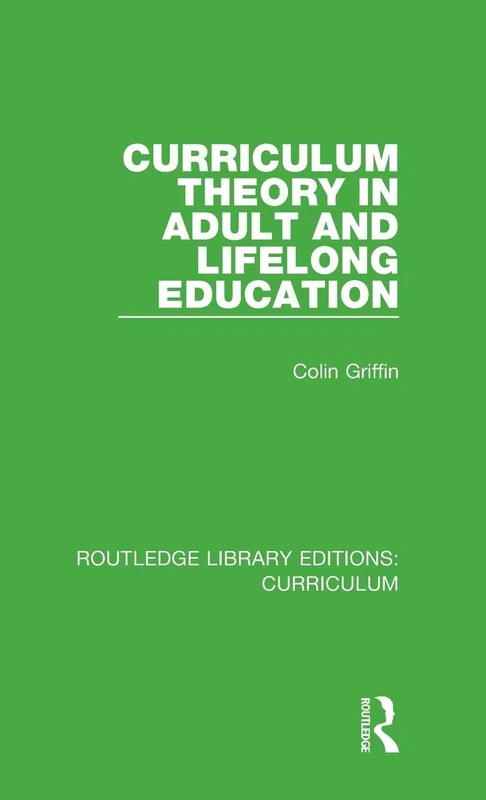 Routledge Curriculum Theory in Adult and Lifelong Education