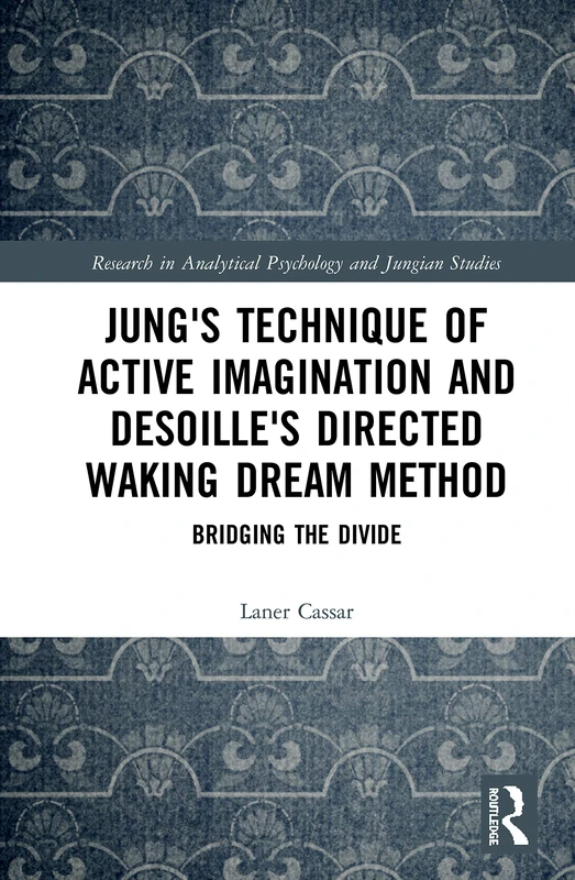 Routledge Jung's Technique of Active Imagination and Desoille