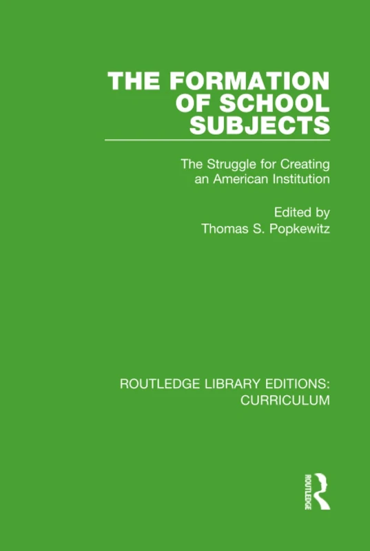Routledge - The Formation of School Subjects - Curriculum Edition - Image 1