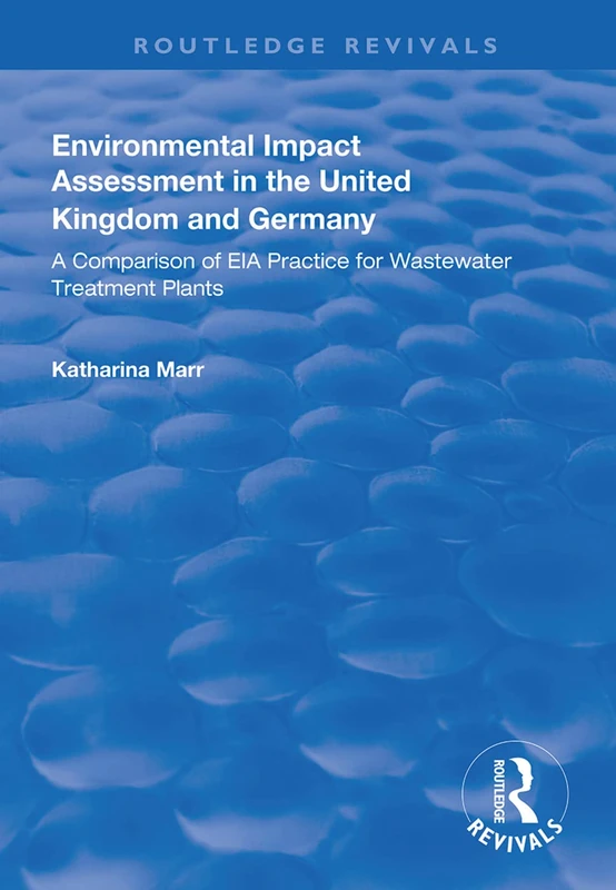 Routledge Environmental Impact Assessment UK and Germany Book