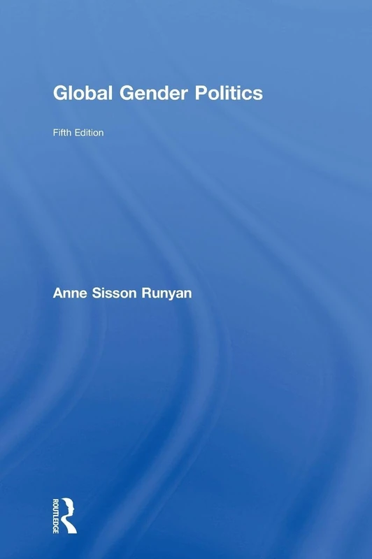 Global Gender Politics (Dilemmas in World Politics)