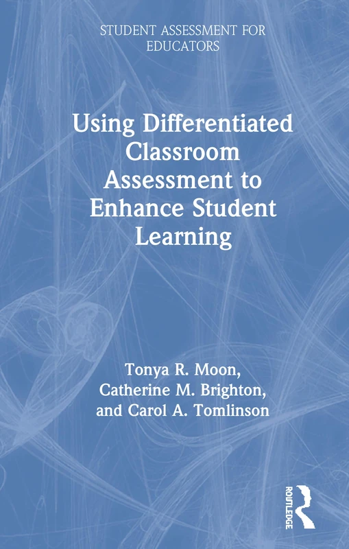 Using Differentiated Classroom Assessment to Enhance Student Learning (Student Assessment for Educators) - Image 1
