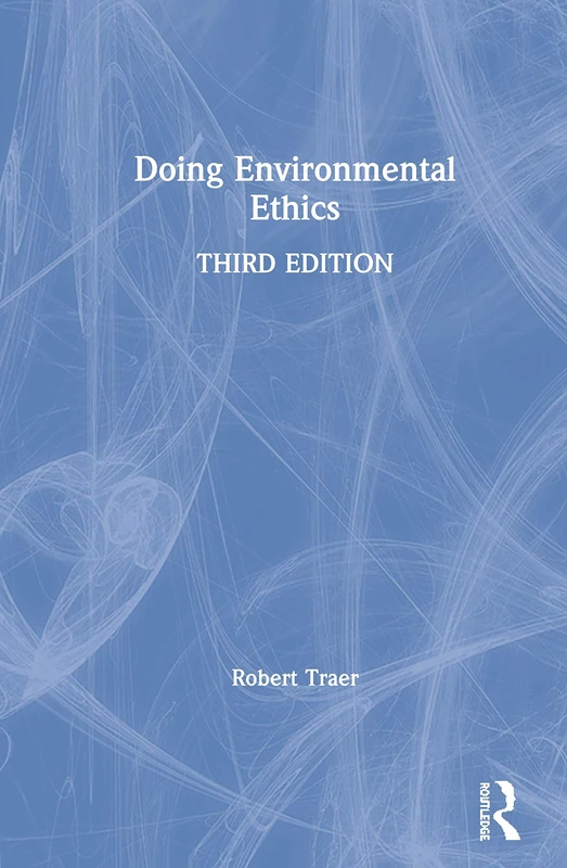 Routledge - Doing Environmental Ethics - Philosophy Book