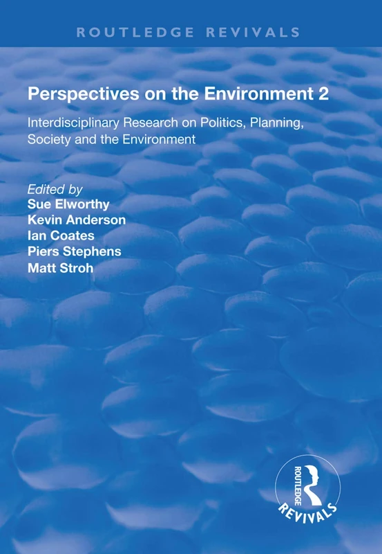 Perspectives on the Environment (Volume 2): Interdisciplinary Research Network on Environment and Society (Routledge Revivals) - Image 1