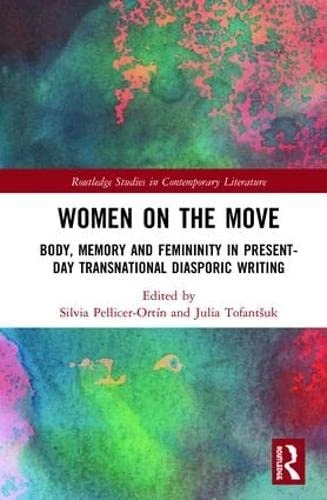 Routledge Women on the Move - Transnational Diasporic Writing