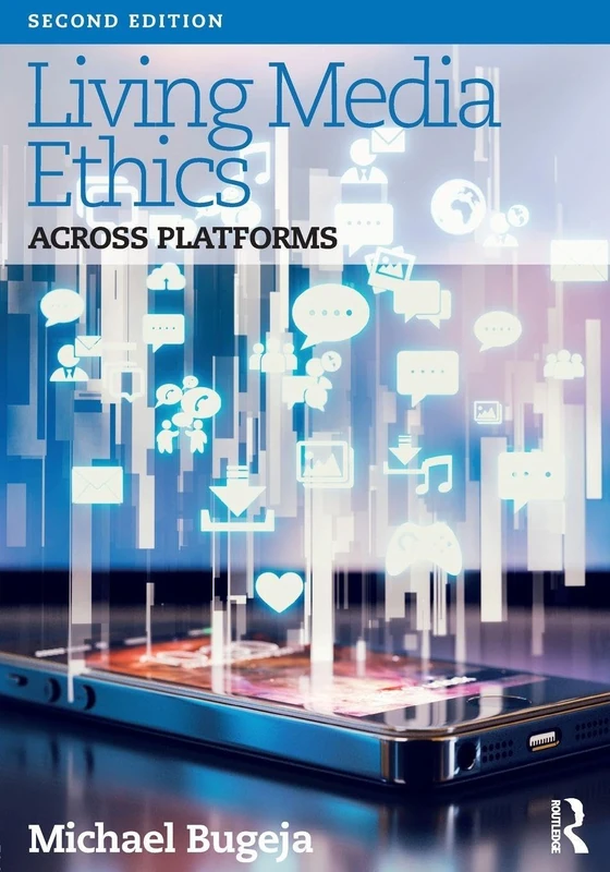 Living Media Ethics: Across Platforms