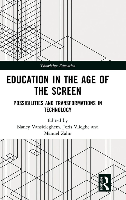 Routledge Education in the Age of the Screen - Academic Book