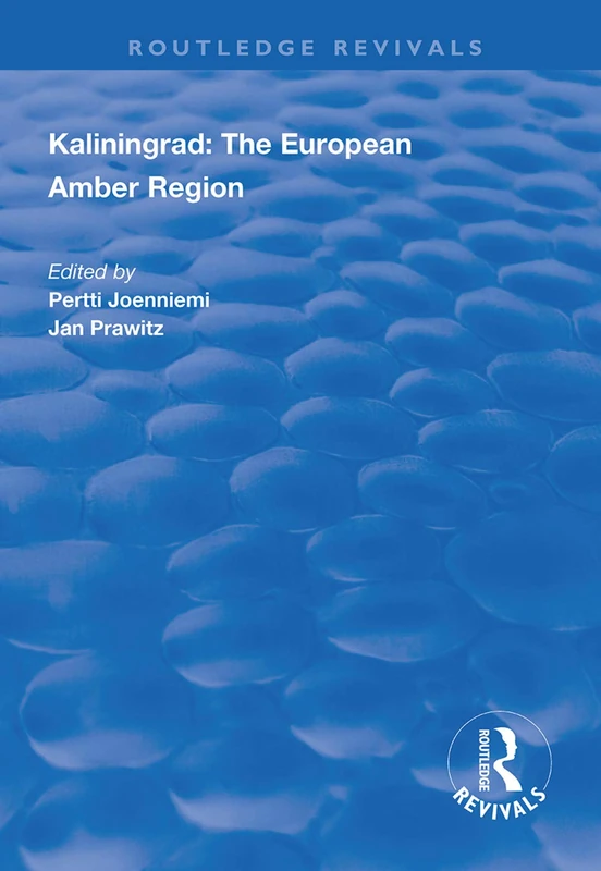 Kaliningrad: the European Amber Region (Routledge Revivals) - Image 1