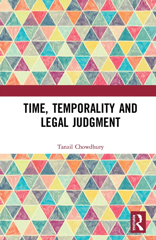 Routledge - Time, Temporality and Legal Judgment Book