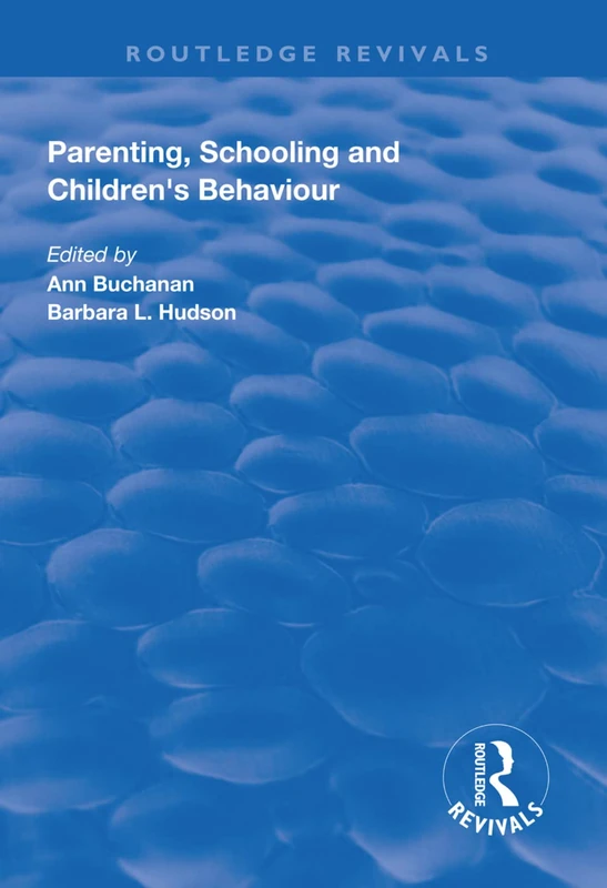 Parenting, Schooling and Children's Behaviour (Routledge Revivals) - Image 1