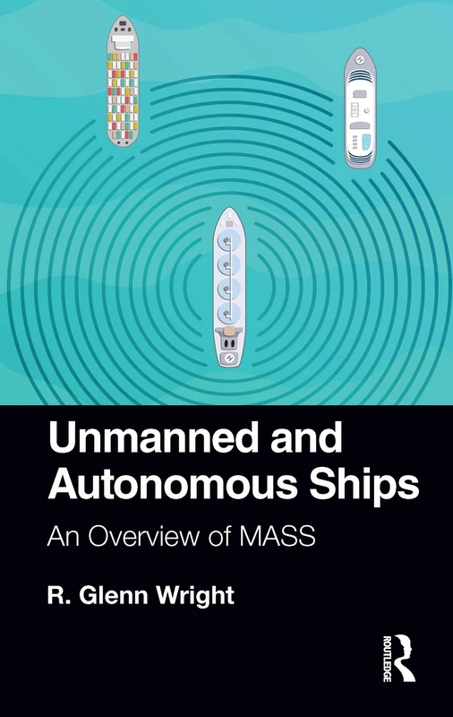 Routledge - Unmanned and Autonomous Ships: An Overview of MASS - Image 1