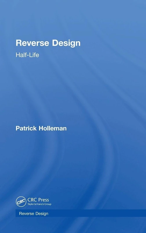 CRC Press Reverse Design: Half-Life - Video Game Design Book