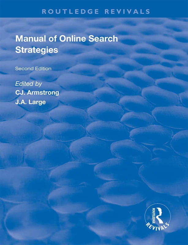 Manual of Online Search Strategies (Routledge Revivals)
