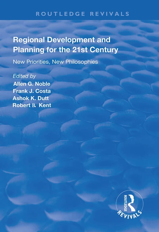 Routledge Regional Development and Planning for the 21st Century