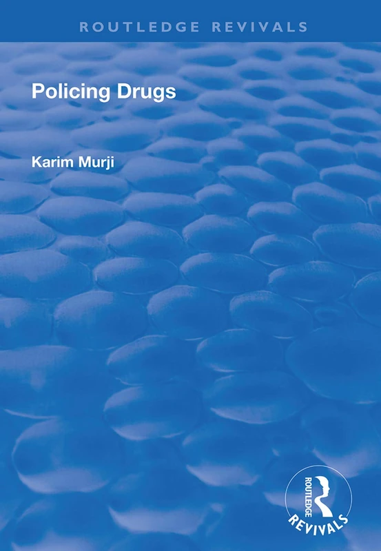 Policing Drugs (Routledge Revivals)