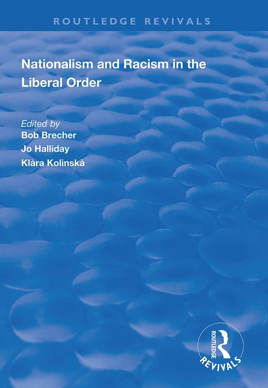 Nationalism and Racism in the Liberal Order (Routledge Revivals)