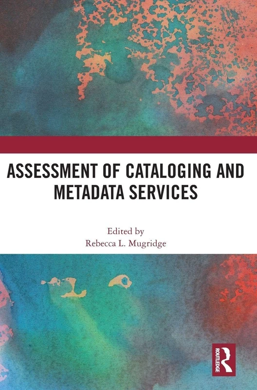 Assessment of Cataloging and Metadata Services